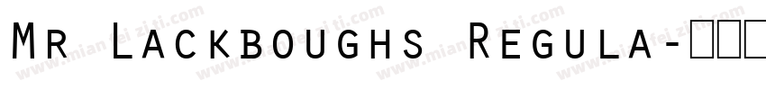 Mr Lackboughs Regula字体转换